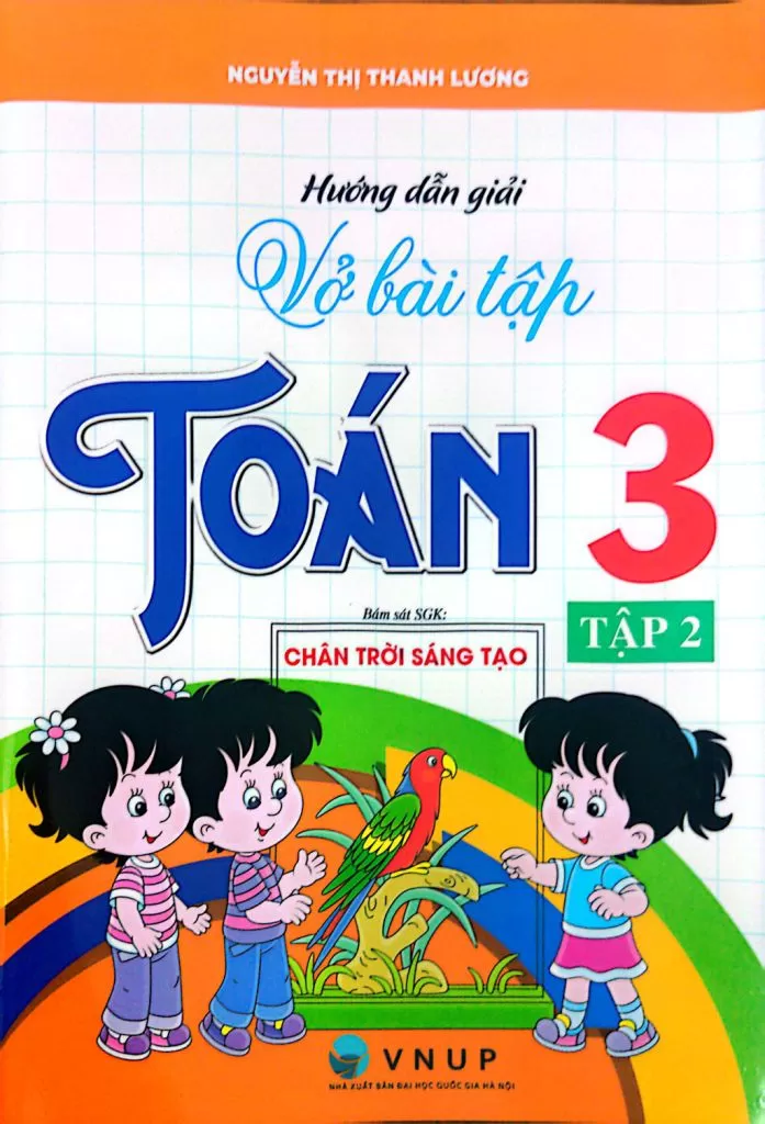 HƯỚNG DẪN GIẢI VỞ BÀI TẬP TOÁN LỚP 3 - TẬP 2 (Bám sát SGK Chân trời sáng tạo)